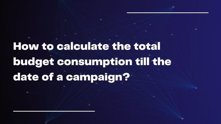How to calculate the total budget consumption till the date of a campaign?