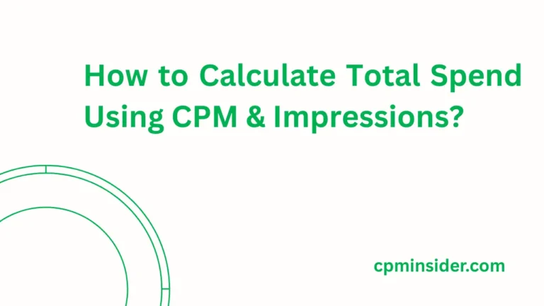 How to Calculate Total Spend Using CPM & Impressions?